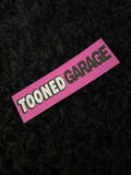 Tooned Garage Pink Slap